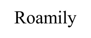 ROAMILY