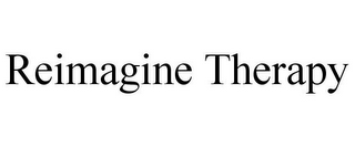 REIMAGINE THERAPY