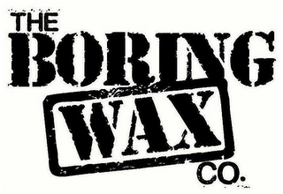 THE BORING WAX CO.