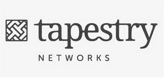 TAPESTRY NETWORKS