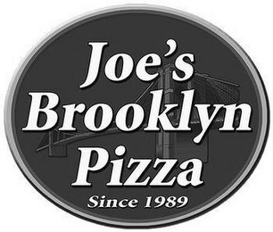 JOE'S BROOKLYN PIZZA SINCE 1989