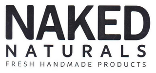 NAKED NATURALS FRESH HANDMADE PRODUCTS