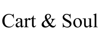 CART & SOUL