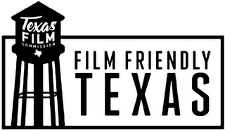 TEXAS FILM COMMISSION FILM FRIENDLY TEXAS