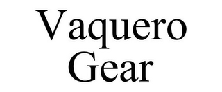 VAQUERO GEAR