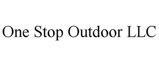 ONE STOP OUTDOOR LLC