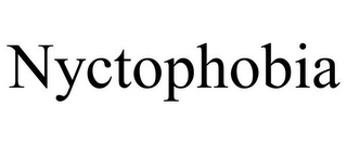 NYCTOPHOBIA