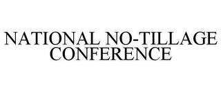 NATIONAL NO-TILLAGE CONFERENCE