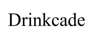 DRINKCADE