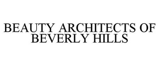 BEAUTY ARCHITECTS OF BEVERLY HILLS