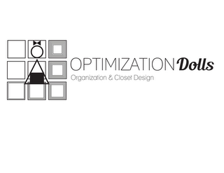 OPTIMIZATION DOLLS ORGANIZATION & CLOSET DESIGN