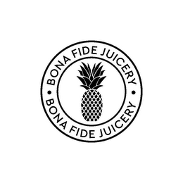 · BONA FIDE JUICERY · BONA FIDE JUICERY