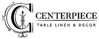 C CENTERPIECE TABLE LINEN & DECOR