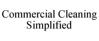 COMMERCIAL CLEANING SIMPLIFIED