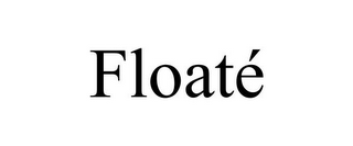 FLOATÉ