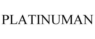 PLATINUMAN