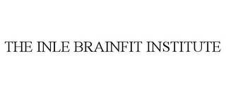 THE INLE BRAINFIT INSTITUTE