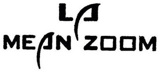 LA MEAN ZOOM