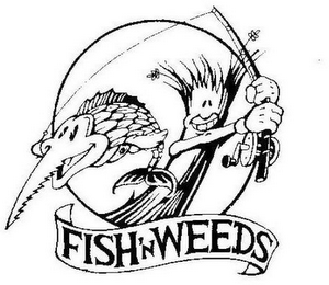 FISH 'N WEEDS