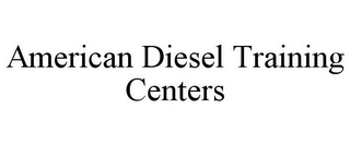 AMERICAN DIESEL TRAINING CENTERS