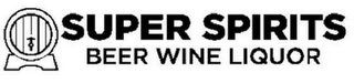 SUPER SPIRITS BEER WINE LIQUOR