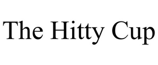 THE HITTY CUP