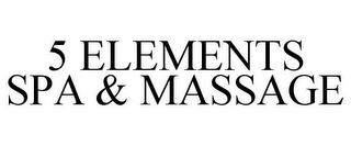 5 ELEMENTS SPA & MASSAGE