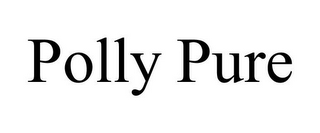 POLLY PURE