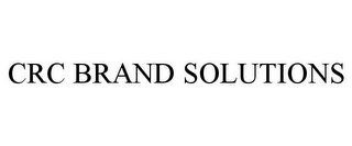 CRC BRAND SOLUTIONS