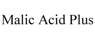 MALIC ACID PLUS