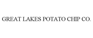 GREAT LAKES POTATO CHIP CO.