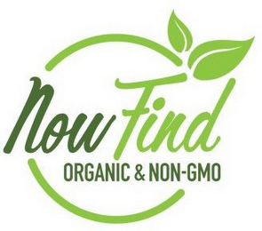 NOW FIND ORGANIC AND NON-GMO