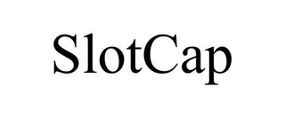 SLOTCAP