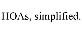 HOAS, SIMPLIFIED.