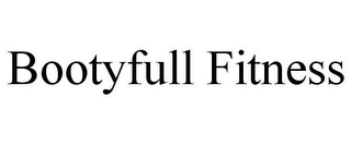 BOOTYFULL FITNESS