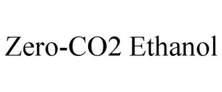 ZERO-CO2 ETHANOL