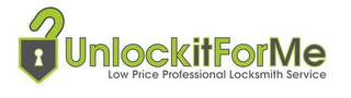 UNLOCK IT FOR ME LOW PRICE PROFESSIONAL LOCKSMITH SERVICE