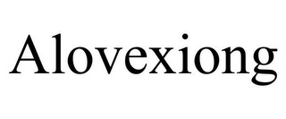 ALOVEXIONG