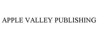 APPLE VALLEY PUBLISHING