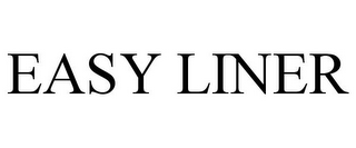 EASY LINER