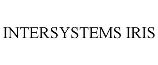 INTERSYSTEMS IRIS