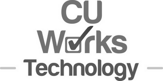 CU WORKS TECHNOLOGY