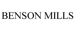 BENSON MILLS