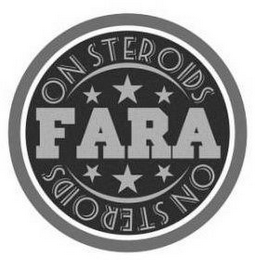 FARA ON STEROIDS