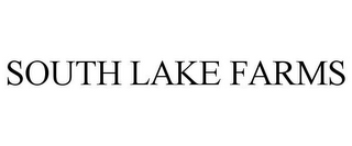 SOUTH LAKE FARMS