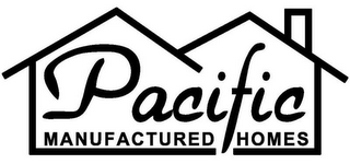 PACIFIC MANUFACTURED HOMES