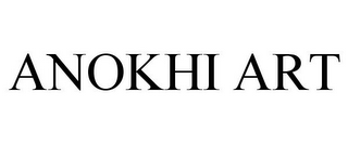 ANOKHI ART