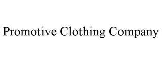 PROMOTIVE CLOTHING COMPANY