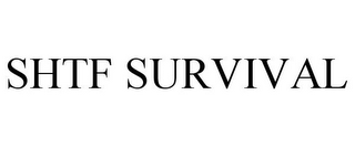 SHTF SURVIVAL