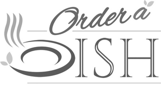 ORDER A DISH